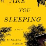 KATHLEEN BARBER – ARE YOU SLEEPING