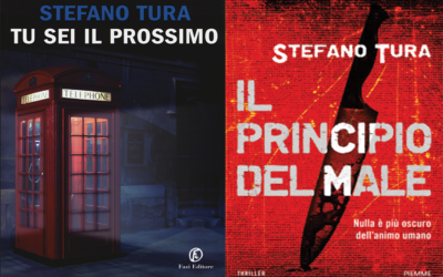 STEFANO TURA, “Tu sei il prossimo” e “Il principio del male”