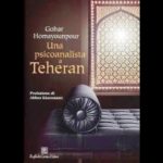 Una psicoanalista a Teheran di Gohar Homayounpour
