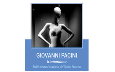 Iconomania. Selfie-nevrosi e ascesa del social Narciso