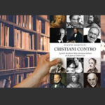 Cristiani Contro di Gianni Maritati. I grandi “dissidenti” della letteratura italiana da Iacopone a Umberto Eco