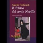 “Il delitto del Conte Neville”, di Amelie Nothomb Una recensione dal tratto familiare
