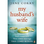 JANE CORRY – MY HUSBAND’S WIFE