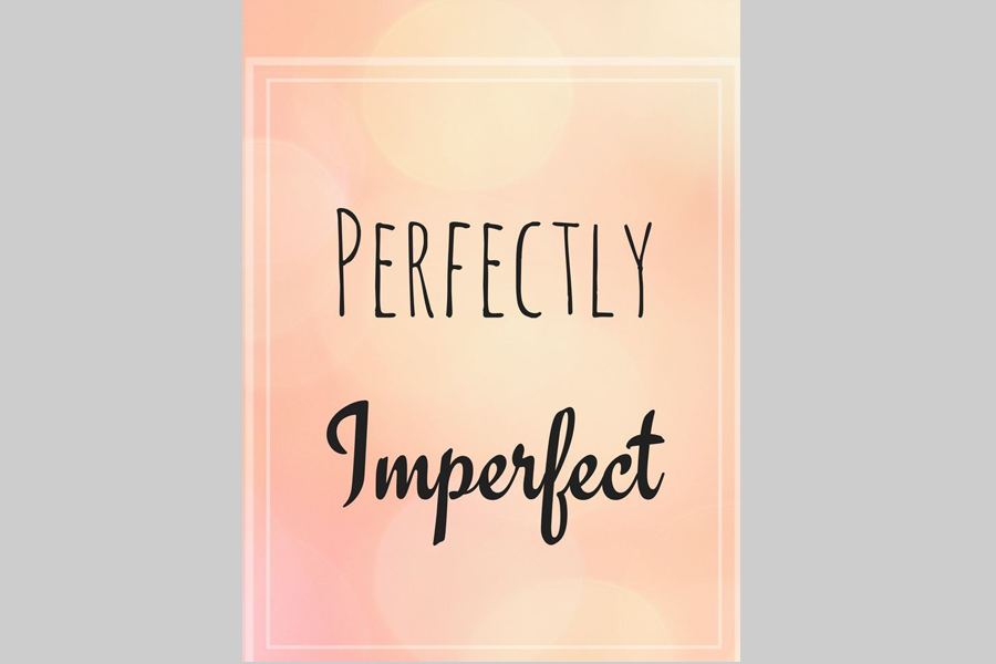 LA PERFETTA IMPERFEZIONE : Il trattamento delle insoddisfazioni e degli ideali irraggiungibili