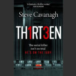 STEVE CAVANAGH – THIRTEEN