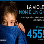 Violenza: Non è un gioco”, la campagna per aiutare le donne e i loro figli