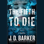 J. D. BARKER – THE FIFTH TO DIE