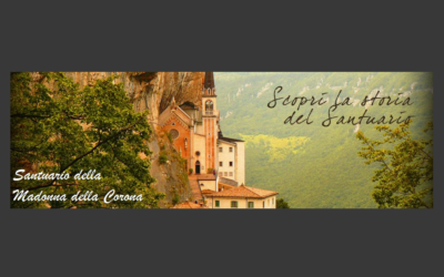 MADONNA DELLA CORONA Santuario del Monte Baldo – La Chiesa nella Roccia