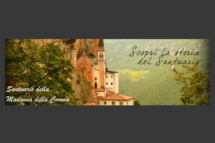 MADONNA DELLA CORONA Santuario del Monte Baldo – La Chiesa nella Roccia