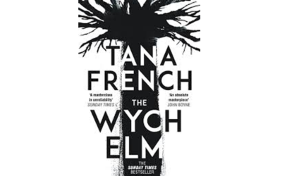 TANA FRENCH – THE WYCH ELM