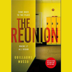 GUILLAUME MUSSO – THE REUNION