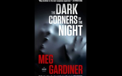 MEG GARDINER – THE DARK CORNERS OF THE NIGHT