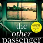 LOUISE CANDLISH – THE OTHER PASSENGER