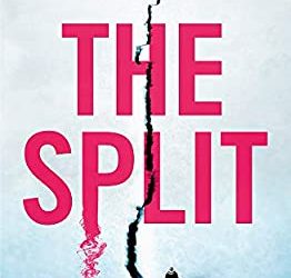 SHARON BOLTON – THE SPLIT: Un nuovo thriller esplosivo su una donna in fuga