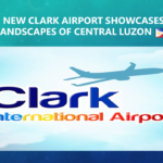 THE NEW CLARK AIRPORT SHOWCASES LANDSCAPES OF CENTRAL LUZON – L’aeroporto internazionale di Clark vi dà il benvenuto alle meraviglie di Luzon