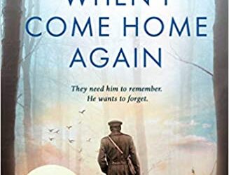 CAROLINE SCOTT – WHEN I COME HOME AGAIN. Non ancora pubblicato in Italia. Una bellissima storia di ricerca, rinascita, e memoria.