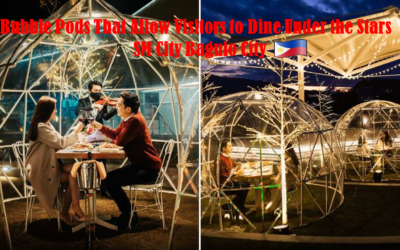 BUBBLE PODS THAT ALLOW VISITORS TO DINE UNDER THE STARS – SM CITY BAGUIO TERRACE