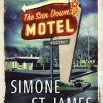SIMONE ST. JAMES – THE SUN DOWN MOTEL