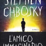 STEPHEN CHBOSKY – IMAGINARY FRIEND