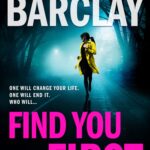 LINWOOD BARCLAY – FIND YOU FIRST
