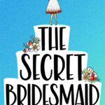 KATY BIRCHALL – THE SECRET BRIDESMAID