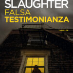 KARIN SLAUGHTER – FALSE WITNESS