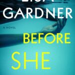 LISA GARDNER – BEFORE SHE DISAPPEARED