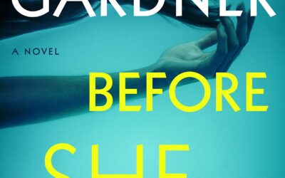 LISA GARDNER – BEFORE SHE DISAPPEARED