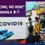 “NO VACCINE, NO RIDE” IN MANILA