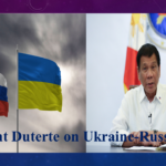 DUTERTE ON UKRAINE-RUSSIA WAR