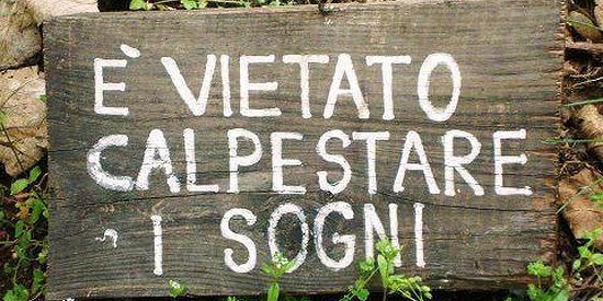 SOGNARE…..MA CON OCCHI MOLTO APERTI! – (Quando una semplice richiesta diviene un serio motivo di riflessione)