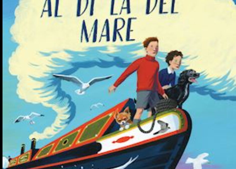 “COSA C’E’ AL DI LA’ DEL MARE” – di Natasha Farrant Una storia in cui a brillare sono i cuori puri di due bambini