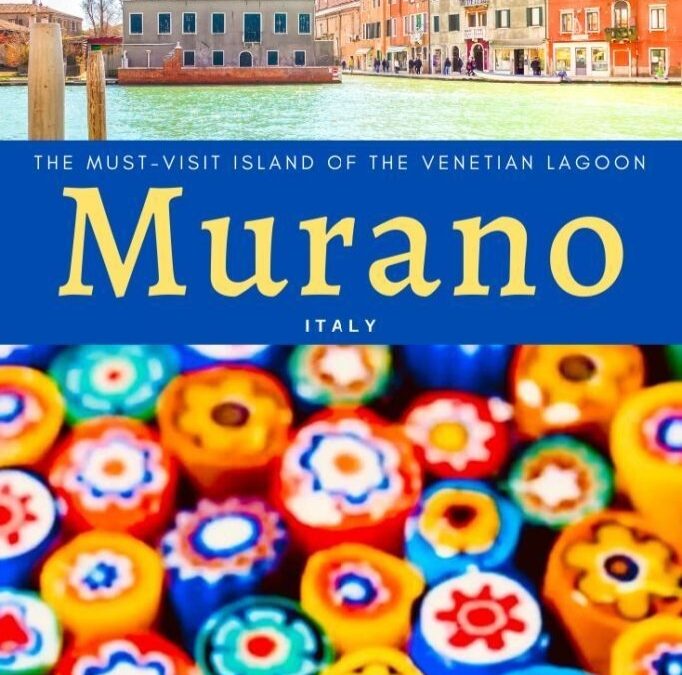 ARTIGIANATO DI MURANO – L’isola del vetro