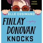 ELLE COSIMANO – FINLAY DONOVAN KNOCKS ‘EM DEAD