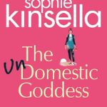 SOPHIE KINSELLA – THE UNDOMESTIC GODDESS