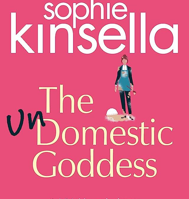 SOPHIE KINSELLA – THE UNDOMESTIC GODDESS