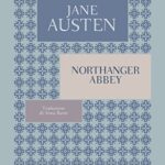 JANE AUSTEN – NORTHANGER ABBEY