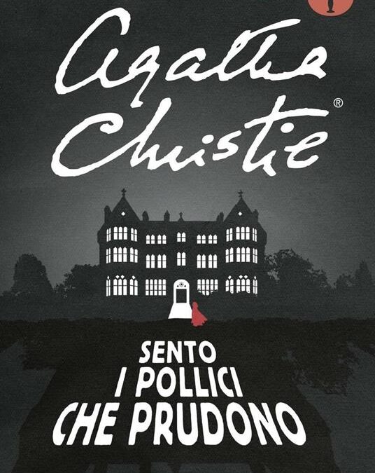 AGATHA CHRISTIE – BY THE PRICKING OF MY THUMBS