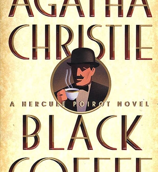 AGATHA CHRISTIE – BLACK COFFEE