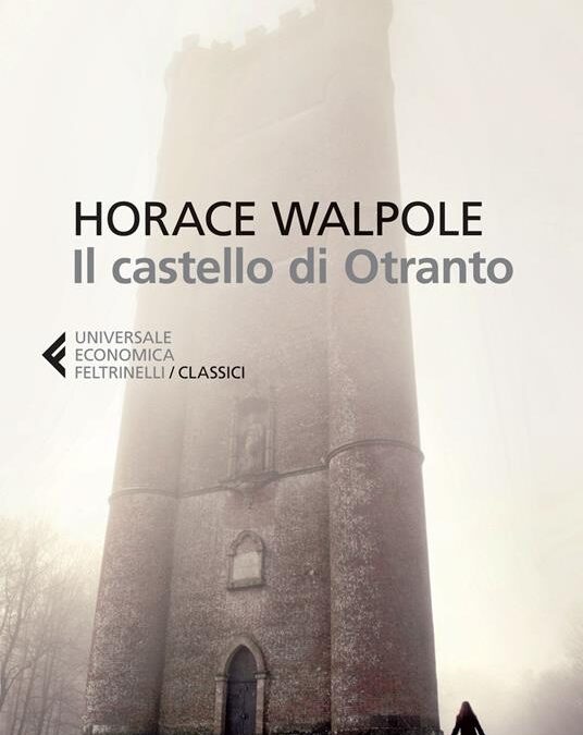 HORACE WALPOLE – THE CASTLE OF OTRANTO