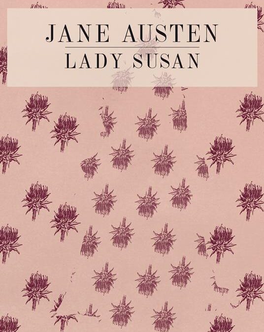 JANE AUSTEN – LADY SUSAN