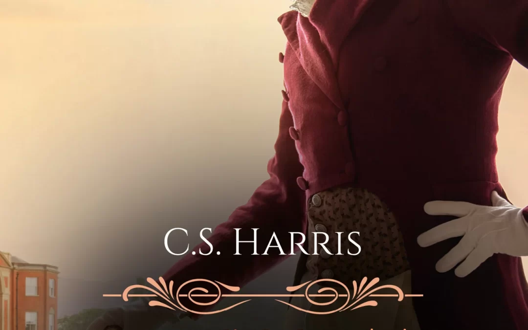 C. S. HARRIS – THE SEBASTIAN ST. CYR SERIES