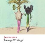 JANE AUSTEN – TEENAGE WRITINGS