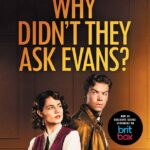 AGATHA CHRISTIE – WHY DIDN’T THEY ASK EVAN?