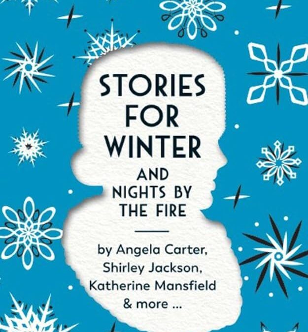 INTRODUCTION BY SIMON THOMAS – VARIOUS AUTHORS – STORIES FOR WINTER: AND NIGHTS BY THE FIRE
