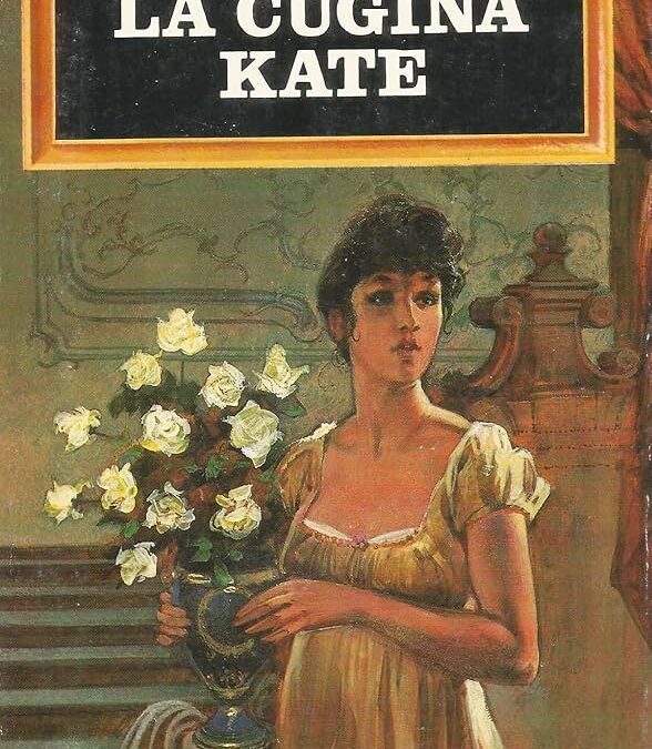 GEORGETTE HEYER – COUSIN KATE