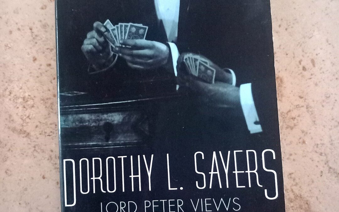 DOROTHY L. SAYERS – LORD PETER VIEWS THE BODY