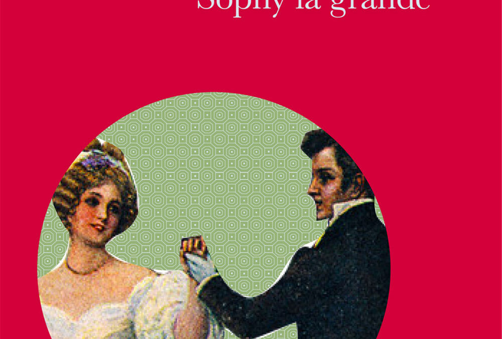 GEORGETTE HEYER – THE GRAND SOPHY