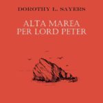 DOROTHY L. SAYERS – HAVE HIS CARCASE